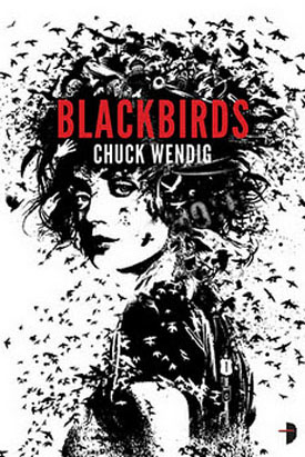 Blackbirds by Chuck Wendig