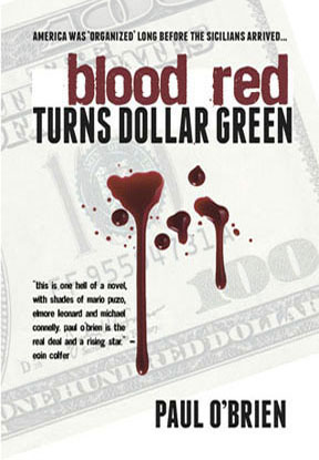 Blood Red Turns Dollar Green by Paul O'Brien
