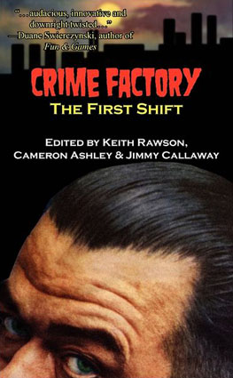 Crime Factory: The First Shift