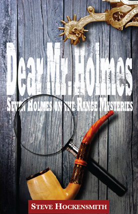 Holmes on the Range (Holmes on the Range Mysteries) Steve Hockensmith