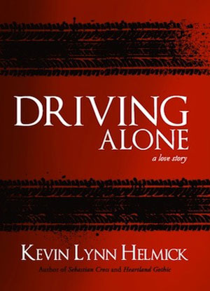 Driving Alone by Kevin Lynn Helmick