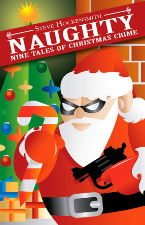 Naughty: Nine Tales of Christmas Crime by Steve Hockensmith