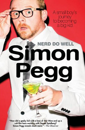 Nerd Do Well by Simon Pegg