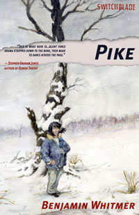 Pike by Benjamin Whitmer