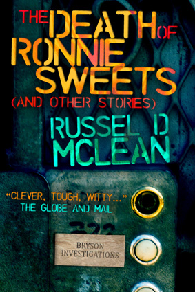 The Death of Ronnie Sweets by Russel D McLean