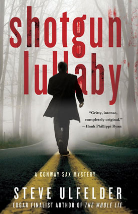 Shotgun Lullaby by Steve Ulfelder