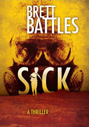 Sick by Brett Battles