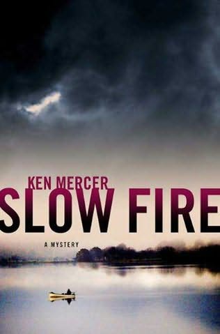 Slow Fire by Ken Mercer