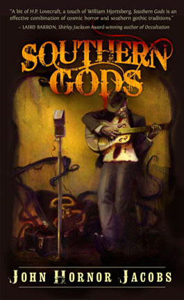 Southern Gods by John Hornor Jacobs