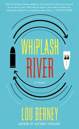 Whiplash River by Lou Berney