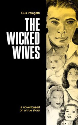 The Wicked Wives by Gus Pelagatti