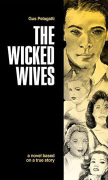 The Wicked Wives by Gus Pelagatti
