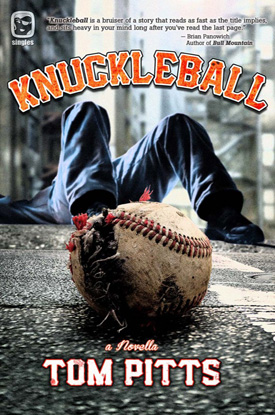 Knuckleball by Tom Pitts