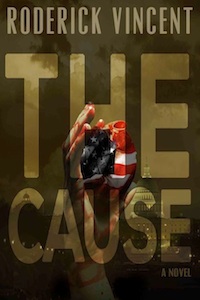 Roderick Vincent - The Cause