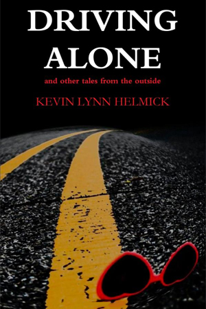 Driving Alone by Kevin Lynn Helmick