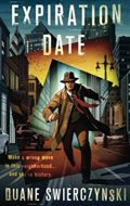 Expiration Date by Duane Swierczynski
