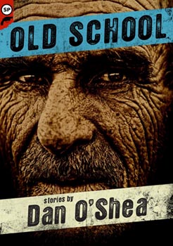Old School by Dan O'Shea