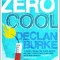 Absolute Zero Cool by Declan Burke