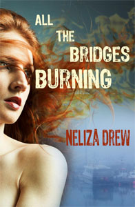 Neliza Drew - All The Bridges Burning