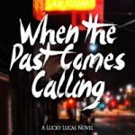 Mark Gummere - When The Past Comes Calling